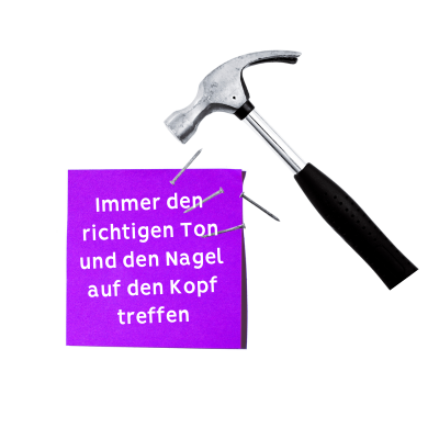 Immer den Nagel auf den Kopf treffen